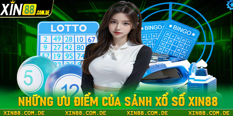 Những ưu điểm tạo lên thương hiệu vượt bật của sảnh cá cược xổ số xin88 